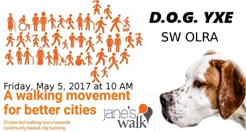 SW OLRA JANES WALK D.O.G. YXE Friday May 5 2017 10:00 a.m.